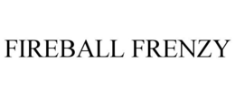 FIREBALL FRENZY trademark