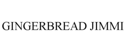 GINGERBREAD JIMMI trademark