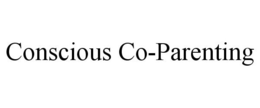 CONSCIOUS CO-PARENTING trademark