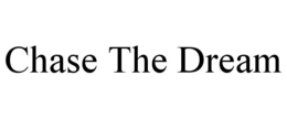 CHASE THE DREAM trademark