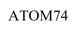 ATOM74 trademark