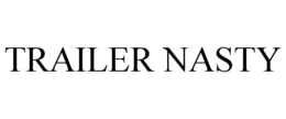 TRAILER NASTY trademark