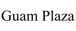 GUAM PLAZA trademark