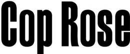 COP ROSE trademark