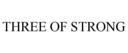 THREE OF STRONG trademark