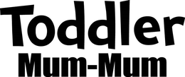 TODDLER MUM-MUM trademark