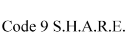 CODE 9 S.H.A.R.E. trademark