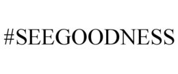 #SEEGOODNESS trademark