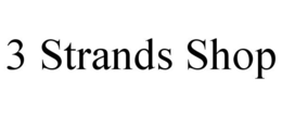 3 STRANDS SHOP trademark