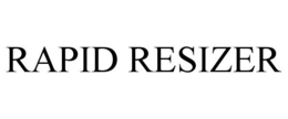 RAPID RESIZER trademark
