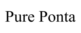 PURE PONTA trademark