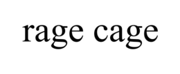 RAGE CAGE trademark