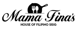 MAMA FINA'S HOUSE OF FILIPINO SISIG trademark