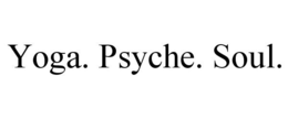 YOGA. PSYCHE. SOUL. trademark