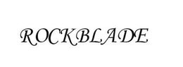 ROCKBLADE trademark
