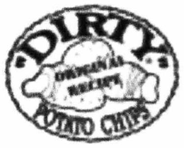 "DIRTY" ORIGINAL RECIPE POTATO CHIPS trademark