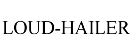 LOUD-HAILER trademark