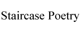 STAIRCASE POETRY trademark