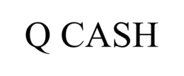 Q CASH trademark