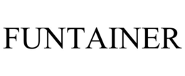 FUNTAINER trademark