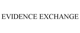 EVIDENCE EXCHANGE trademark