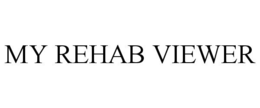 MY REHAB VIEWER trademark
