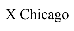 X CHICAGO trademark