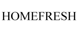 HOMEFRESH trademark