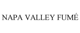 NAPA VALLEY FUMÉ trademark