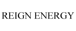 REIGN ENERGY trademark