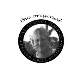 THE ORIGINAL · JALAPENO JOHNS · PEPPER GRILL STANDS trademark