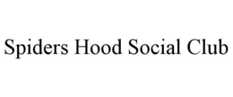 SPIDERS HOOD SOCIAL CLUB trademark