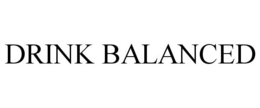 DRINK BALANCED trademark