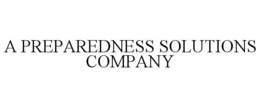 A PREPAREDNESS SOLUTIONS COMPANY trademark