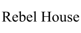 REBEL HOUSE trademark
