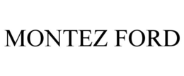 MONTEZ FORD trademark
