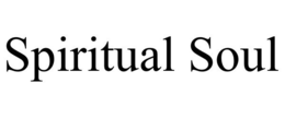SPIRITUAL SOUL trademark