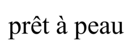 PRÊT À PEAU trademark