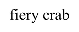 FIERY CRAB trademark