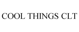 COOL THINGS CLT trademark