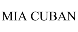 MIA CUBAN trademark