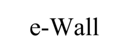 E-WALL trademark
