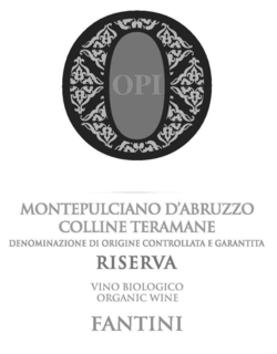 O OPI MONTEPULCIANO D'ABRUZZO COLLINE TERAMANE DENOMINAZIONE DI ORIGINE CONTROLLATA E GARANTITA RISERVA VINO BIOLOGICO ORGANIC WINE FANTINI trademark