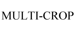 MULTI-CROP trademark