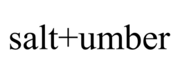 SALT+UMBER trademark