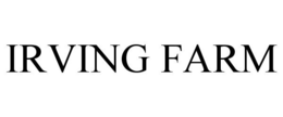 IRVING FARM trademark