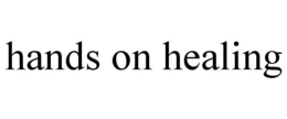HANDS ON HEALING trademark