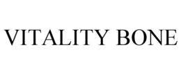 VITALITY BONE trademark