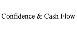 CONFIDENCE & CASH FLOW trademark