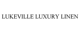 LUKEVILLE LUXURY LINEN trademark